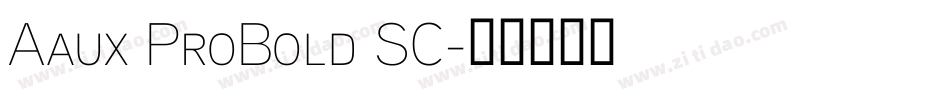 Aaux ProBold SC字体转换